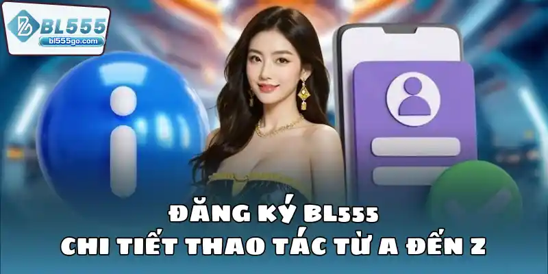 dang_ky_bl555_58K