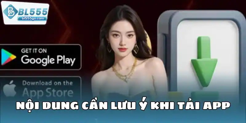 noi-dung-can-luu-y-khi-tai-app