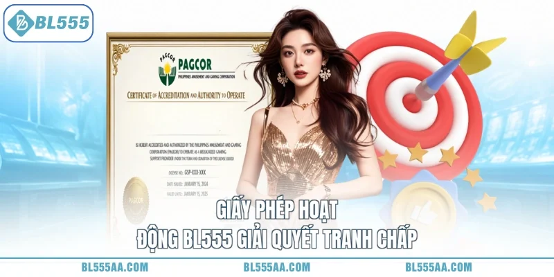 Giấy phép hoạt động BL555 giải quyết tranh chấp
