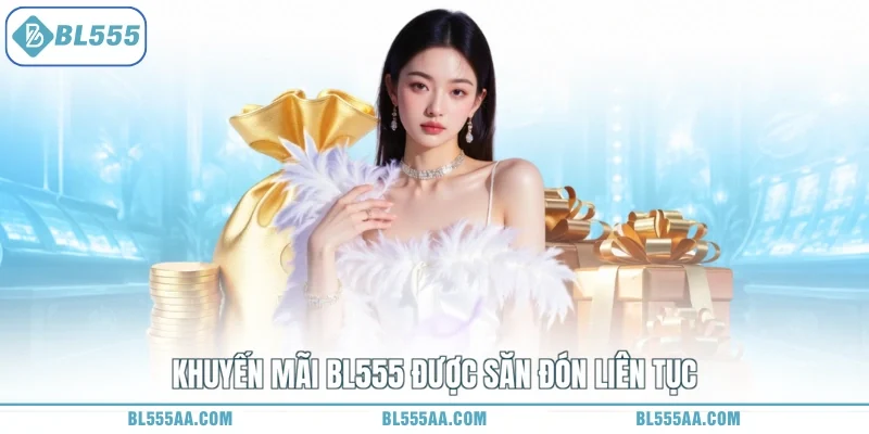 Khuyến mãi BL555 được săn đón liên tục